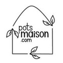 Pots Maison