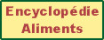 Encyclop�die des aliments naturels